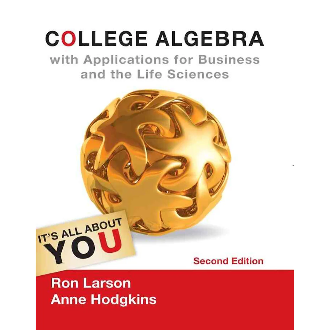 College Algebra with Applications for Business and Life Sciences 2nd Edition