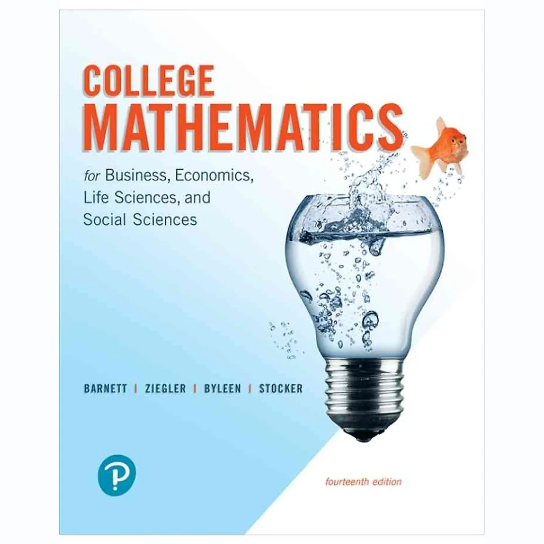 College Mathematics for Business, Economics, Life Sciences, and Social Sciences, 14th Edition