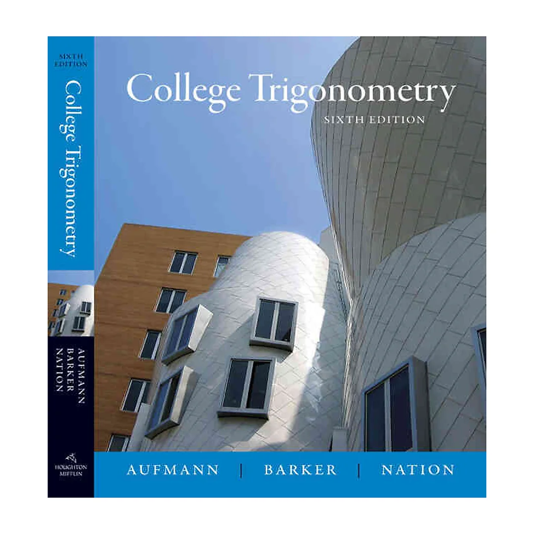 College Trigonometry 6th Edition