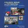 Collision Repair and Refinishing: A Foundation Course for Technicians