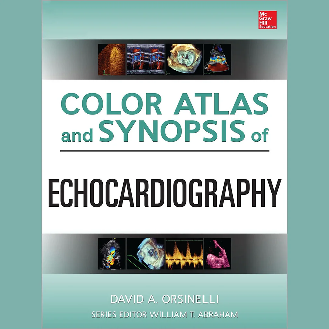 Color Atlas and Synopsis of Echocardiography