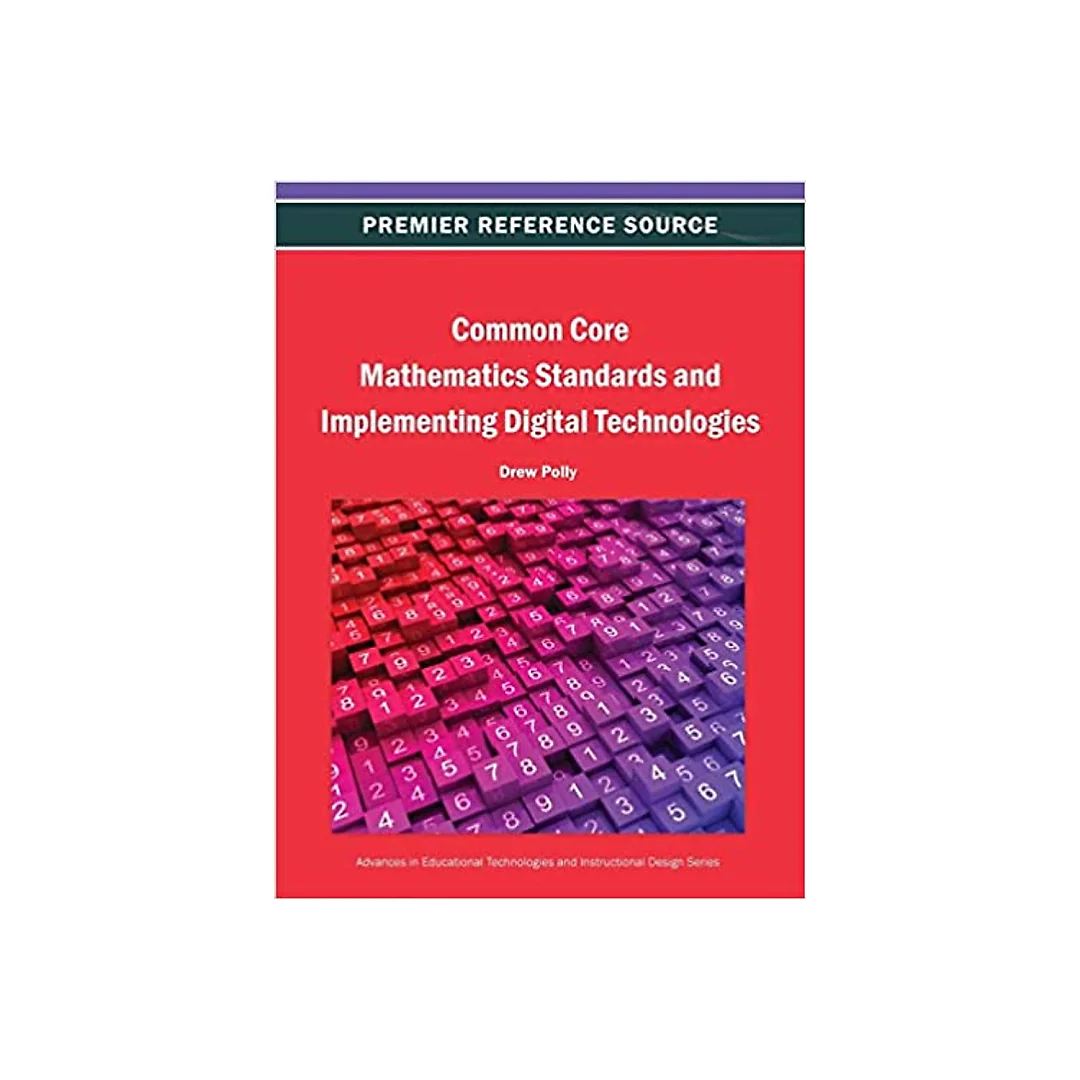 Common Core Mathematics Standards and Implementing Digital Technologies