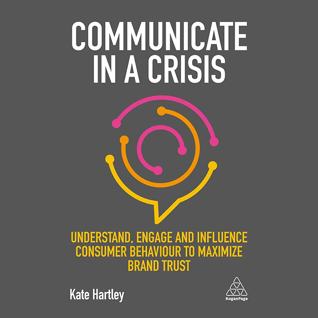 Communicate in a Crisis: Understand Engage and Influence Consumer Behaviour to Maximize Brand Trust