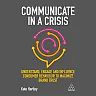 Communicate in a Crisis: Understand Engage and Influence Consumer Behaviour to Maximize Brand Trust