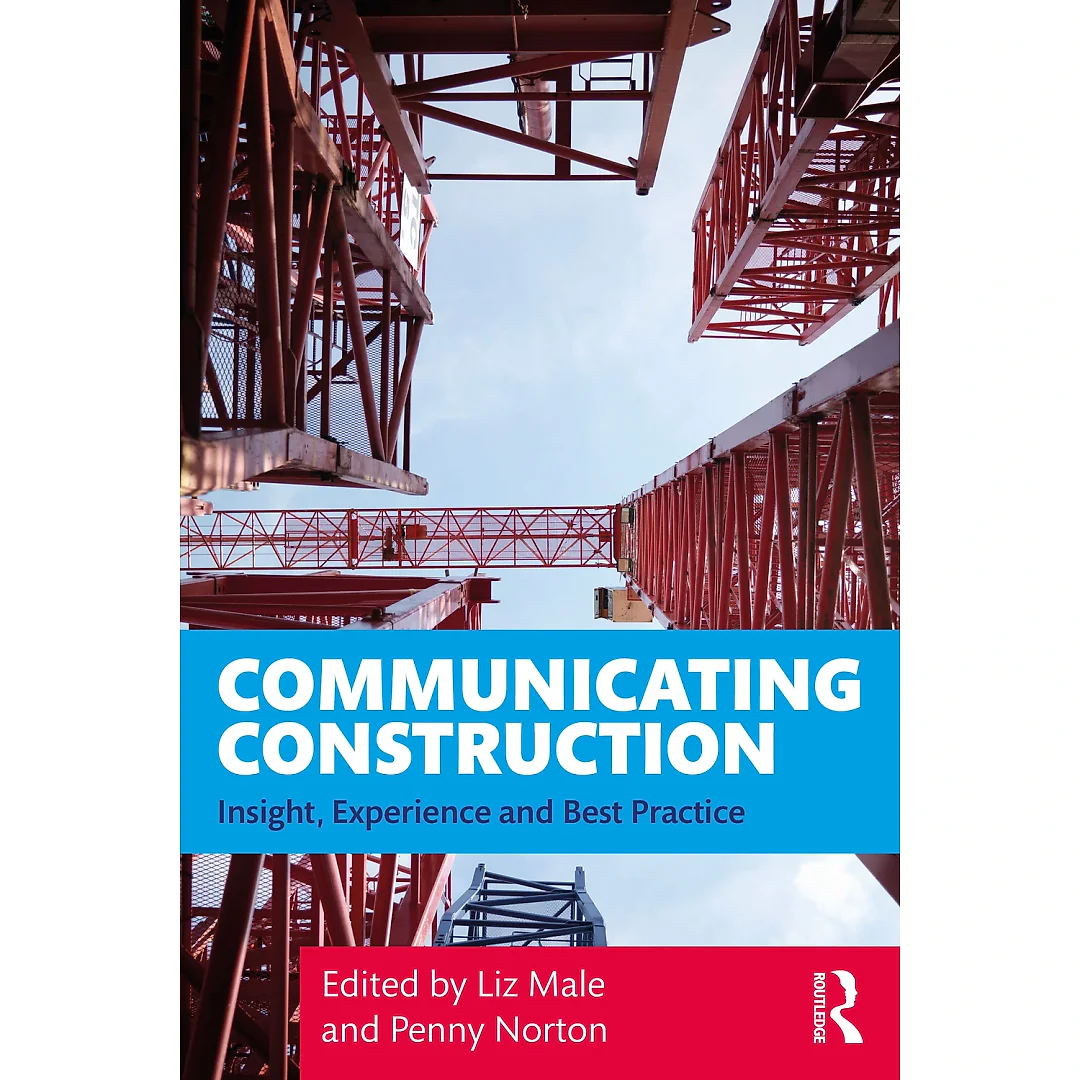 Communicating Construction: Insight Experience and Best Practice