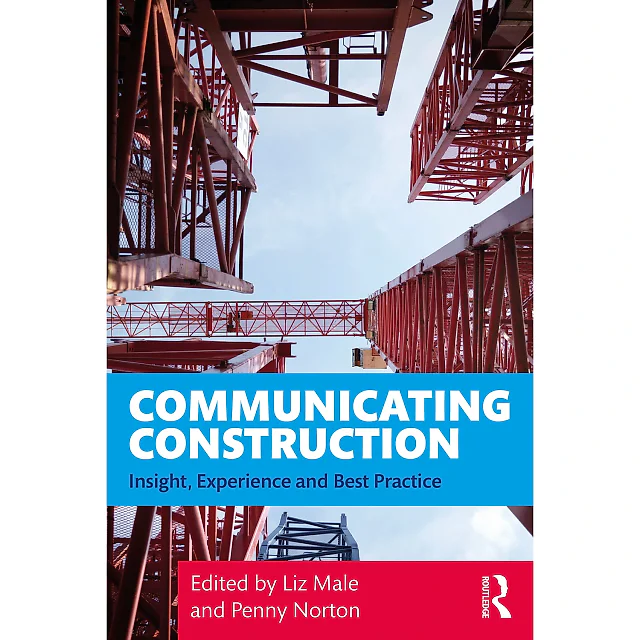 Communicating Construction: Insight Experience and Best Practice