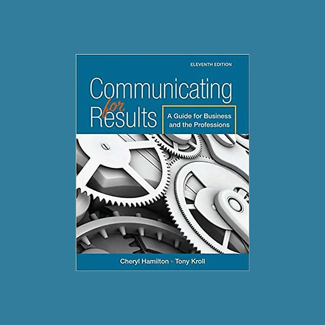 Communicating for Results: A Guide for Business and the Professions (11th Edition)