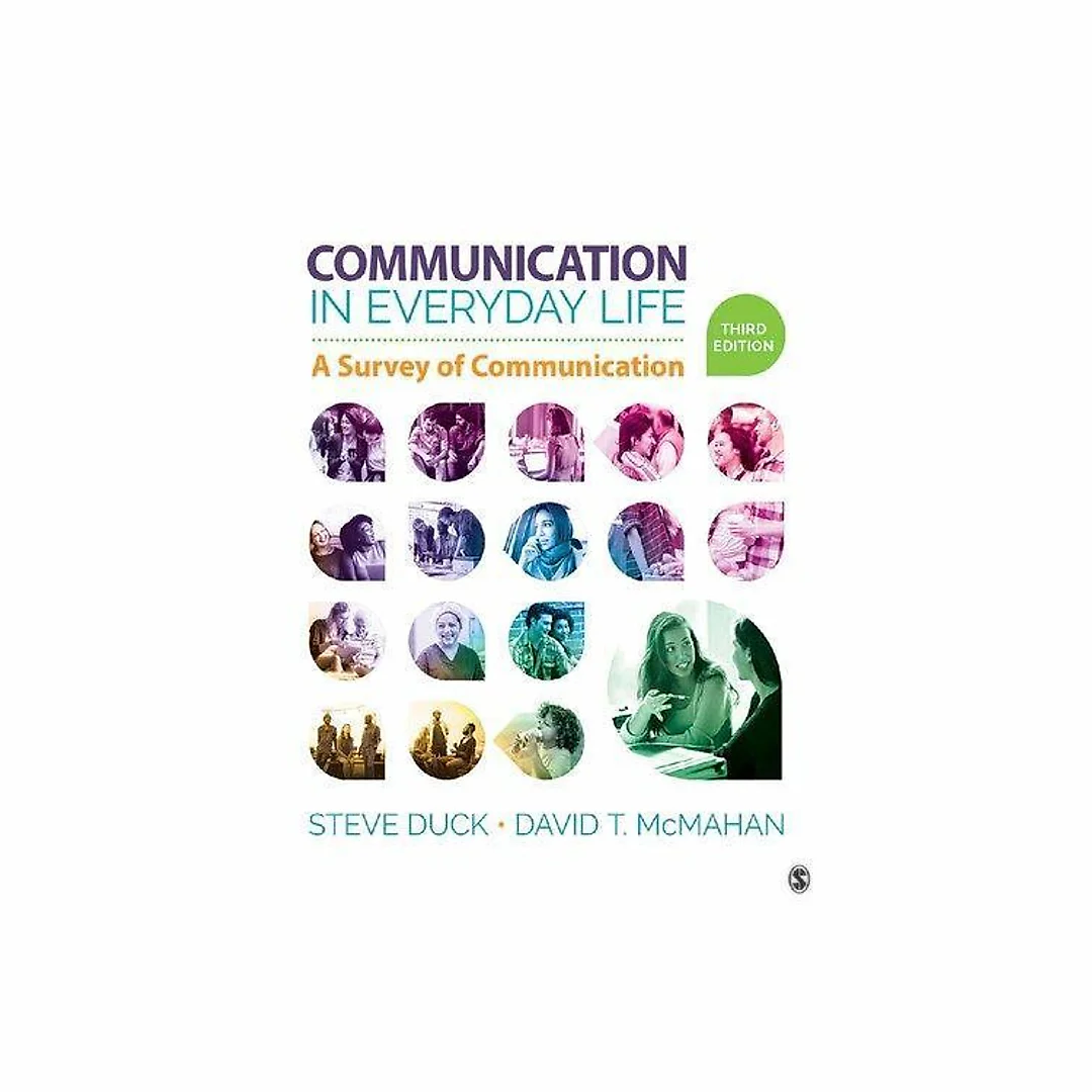Communication In Everyday Life A Survey Of Communication 3Rd Edition