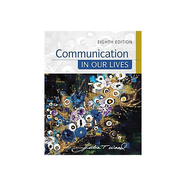Communication In Our Lives 8Th Edition