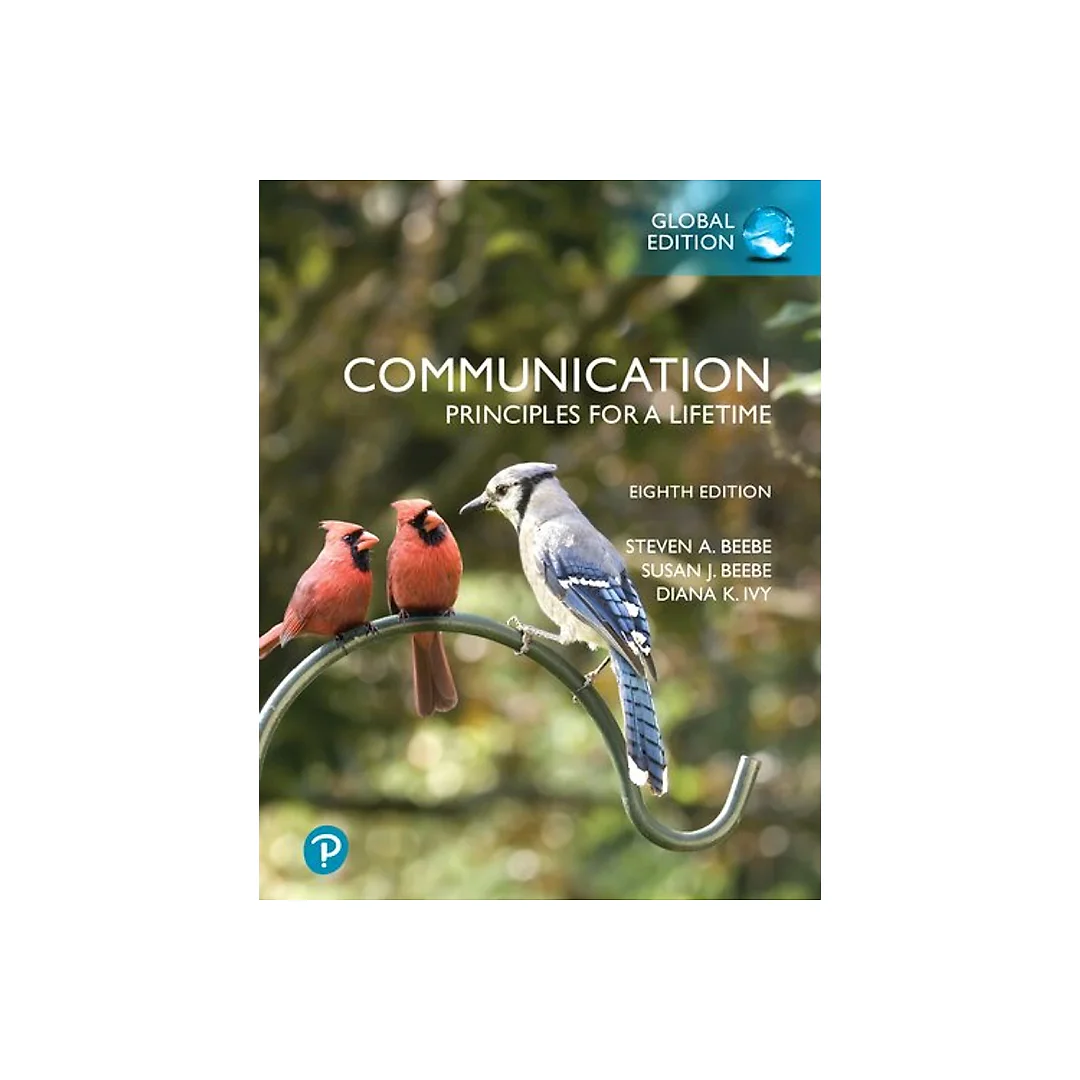 Communication: Principles for a Lifetime, Global Edition
