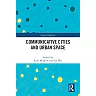 Communicative Cities and Urban Space