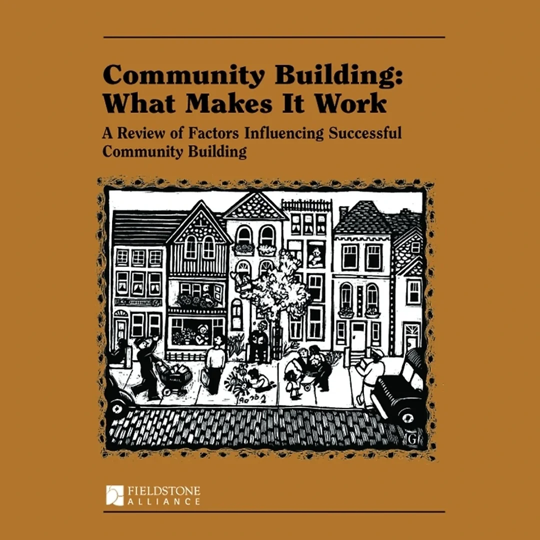 Community Building: What Makes It Work A Review of Factors Influencing Successful Community Building