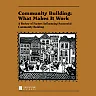 Community Building: What Makes It Work A Review of Factors Influencing Successful Community Building