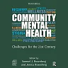 Community Mental Health: Challenges for the 21st Century