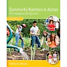 Community Nutrition in Action: An Entrepreneurial Approach 7th Edition