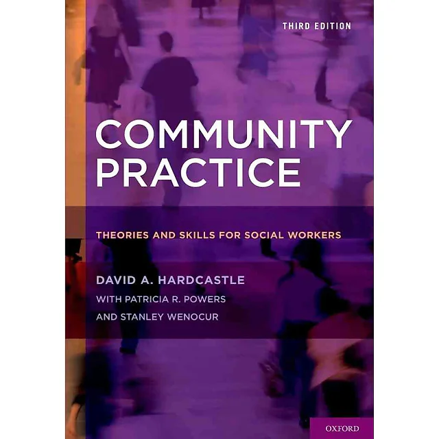 Community Practice: Theories and Skills for Social Workers 3rd Edition