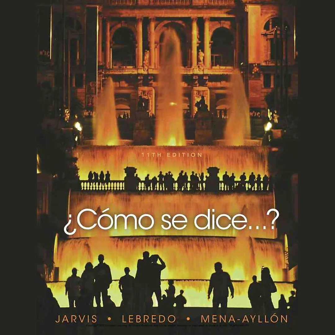 ¿Cómo se dice...? Student Text 11th Edition
