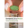 Companies on a Mission: Entrepreneurial Strategies for Growing Sustainably Responsibly and Profitably