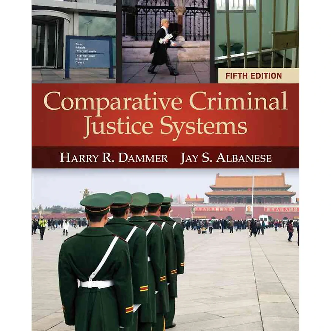 Comparative Criminal Justice Systems 5th Edition