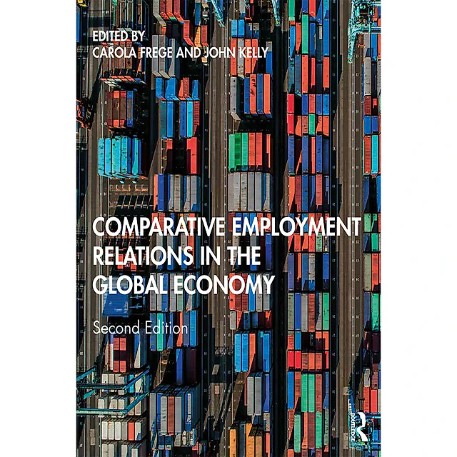 Comparative Employment Relations in the Global Economy