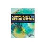 Comparative Health Systems A Global Perspective 2Nd Edition