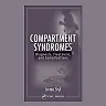 Compartment Syndromes: Diagnosis, Treatment, and Complications