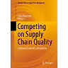 Competing on Supply Chain Quality: A Network Economics Perspective
