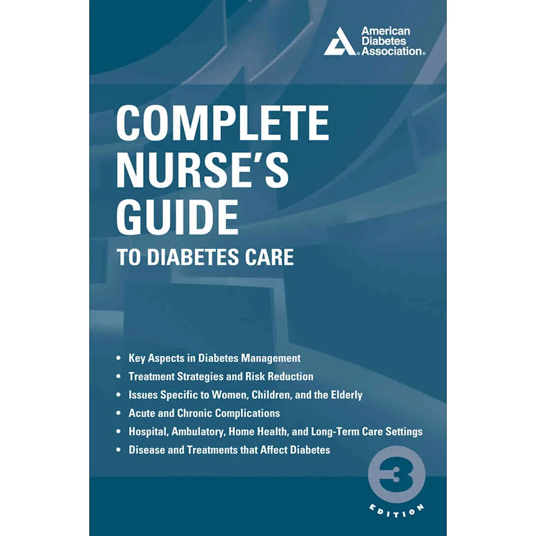 Complete Nurse's Guide to Diabetes Care
