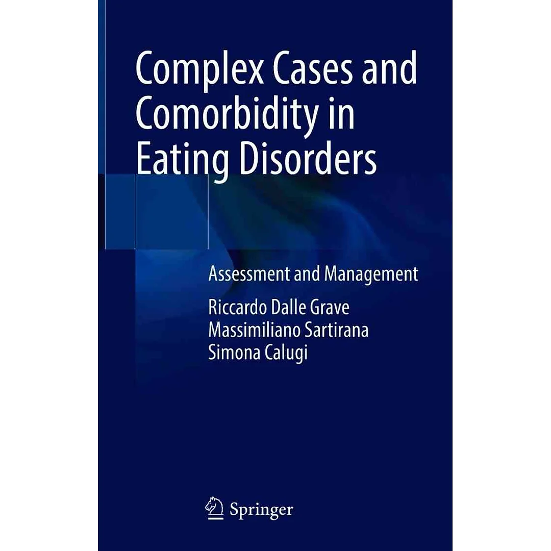Complex Cases and Comorbidity in Eating Disorders: Assessment and Management