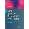 Complex Spreading Phenomena in Social Systems: Influence and Contagion in Real-World Social Networks