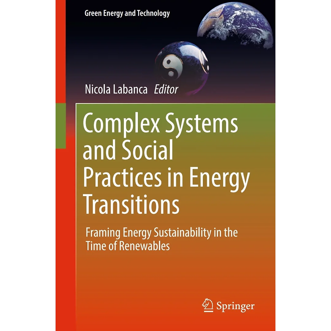 Complex Systems and Social Practices in Energy Transitions: Framing Energy Sustainability in the Time of Renewables