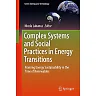 Complex Systems and Social Practices in Energy Transitions: Framing Energy Sustainability in the Time of Renewables