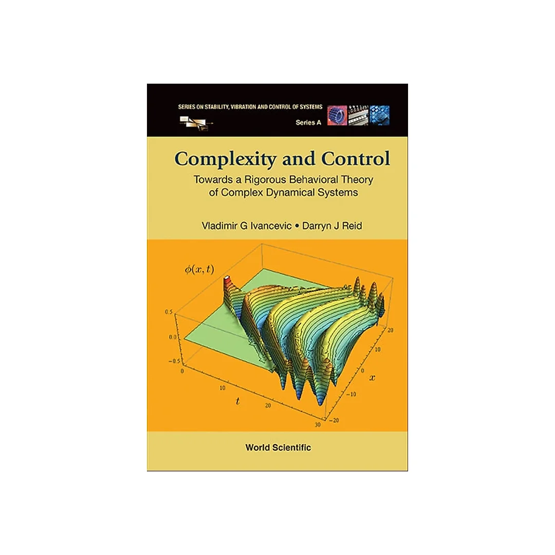 Complexity And Control: Towards A Rigorous Behavioral Theory Of Complex Dynamical Systems Towards a Rigorous Behavioral Theory of Complex Dynamical Systems