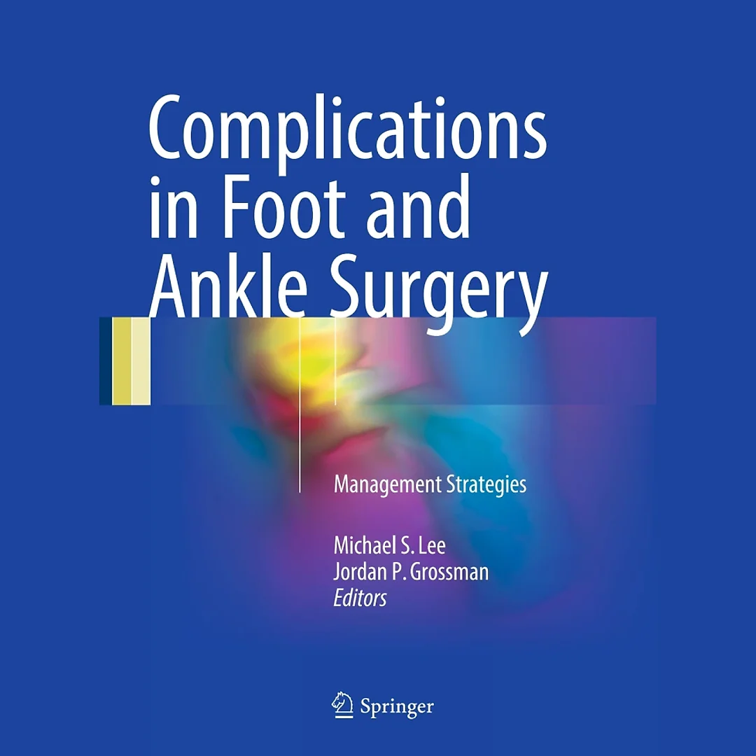 Complications in Foot and Ankle Surgery: Management Strategies