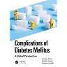 Complications of Diabetes Mellitus: A Global Perspective