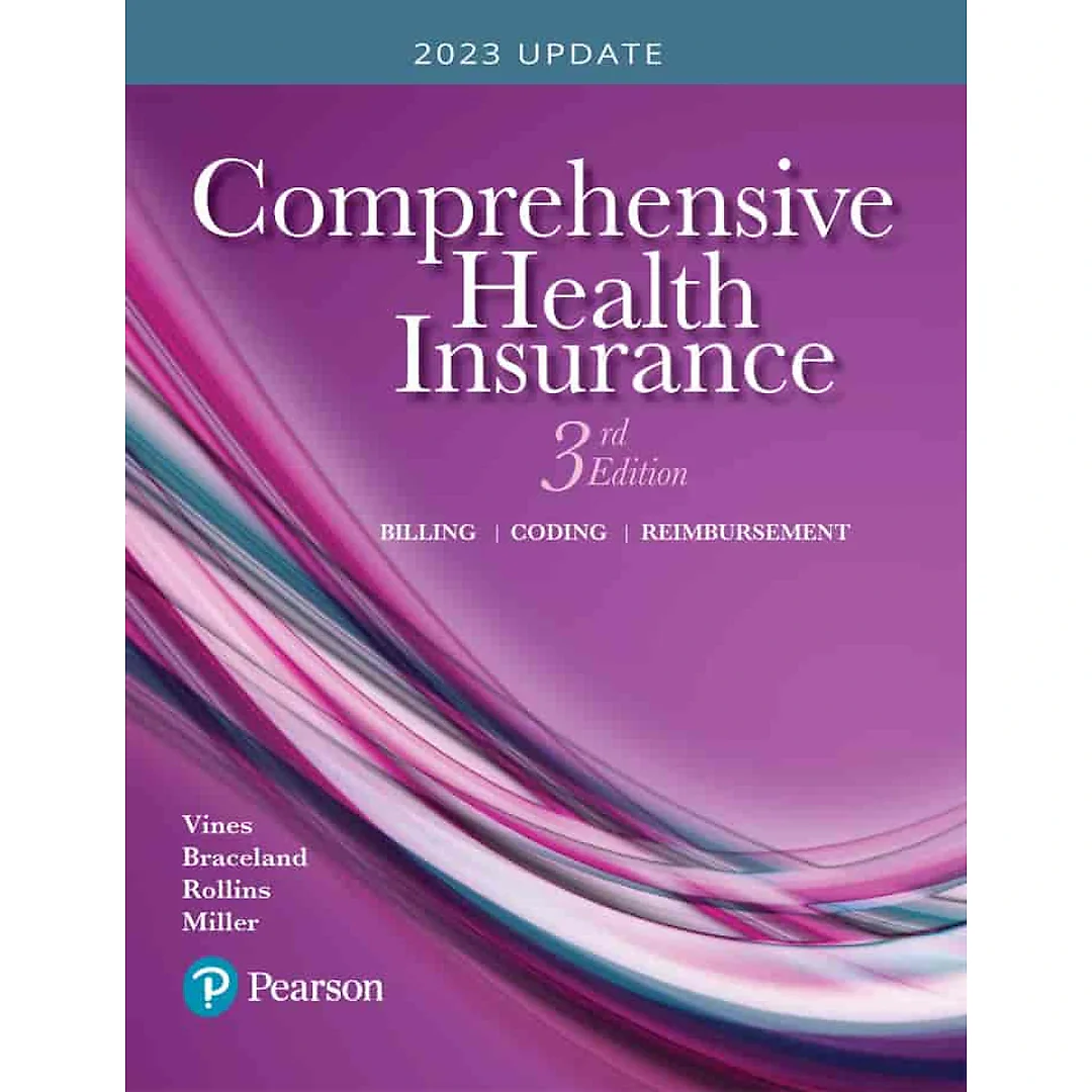 Comprehensive Health Insurance: Billing, Coding, and Reimbursement, 3rd Edition