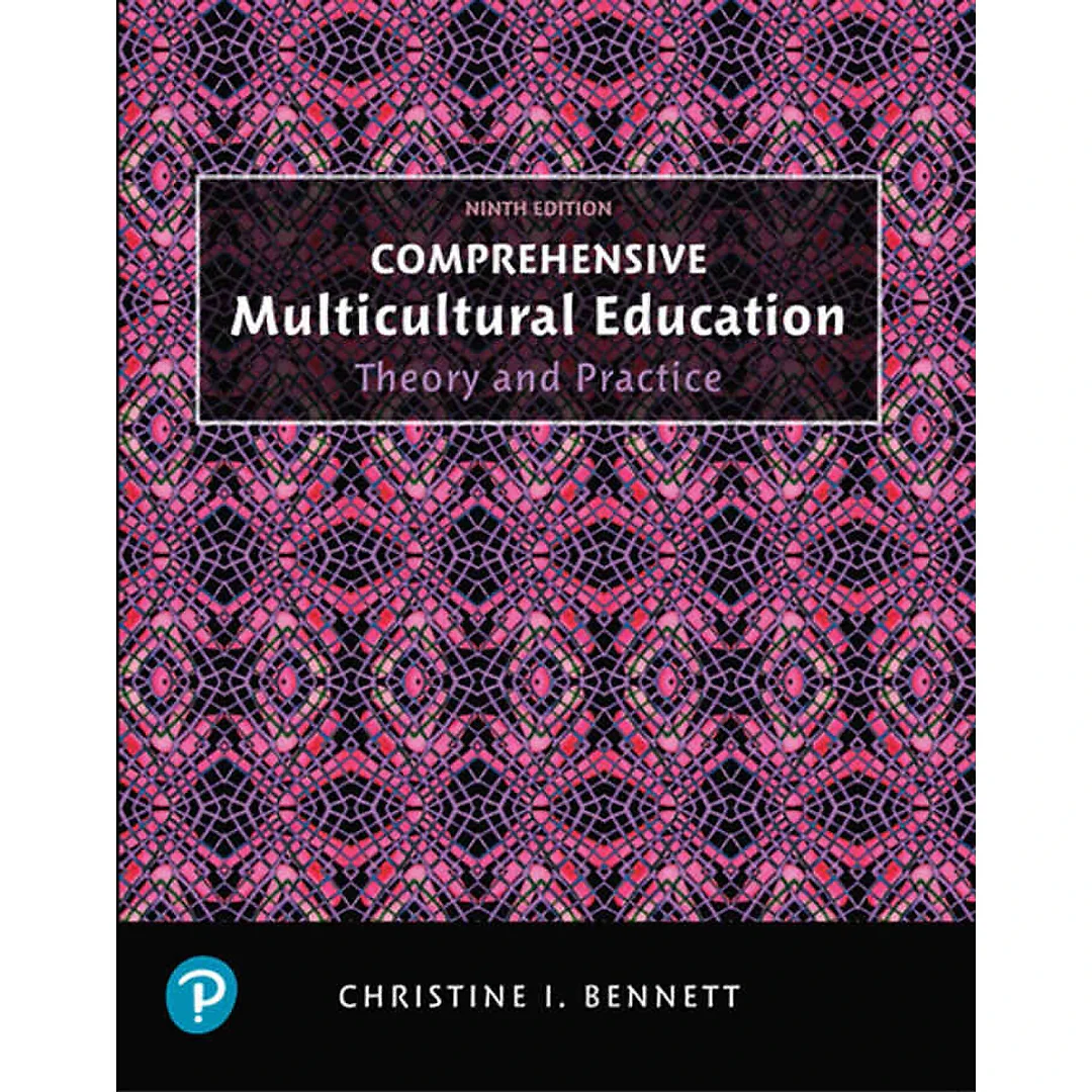 Comprehensive Multicultural Education: Theory and Practice, 9th Edition