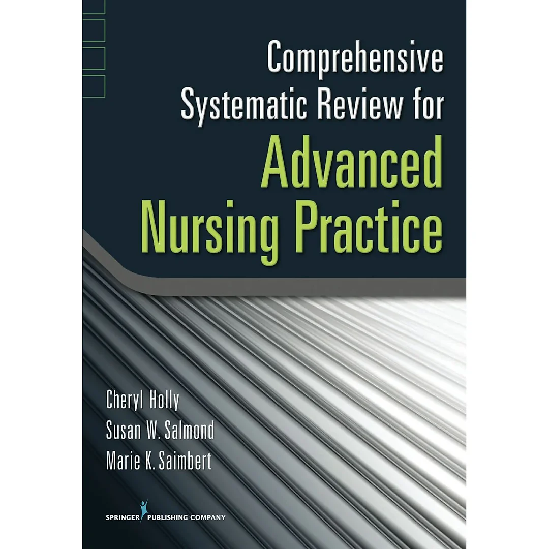 Comprehensive Systematic Review for Advanced Nursing Practice