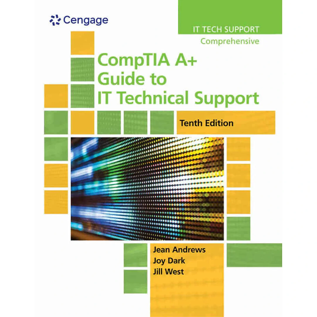 CompTIA A+ Guide to IT Technical Support 10th Edition