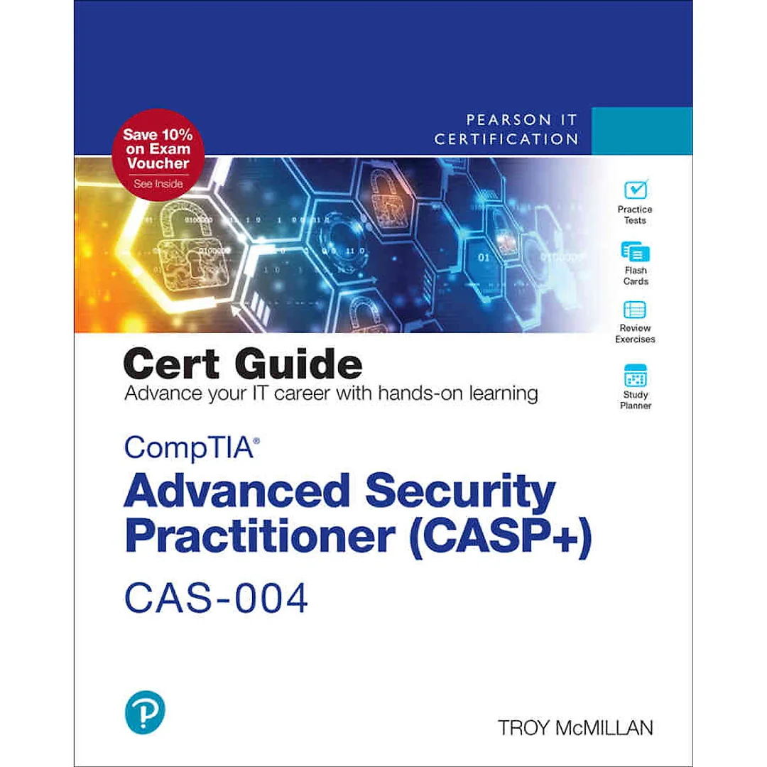 CompTIA Advanced Security Practitioner (CASP+) CAS-004 Cert Guide, 3rd Edition