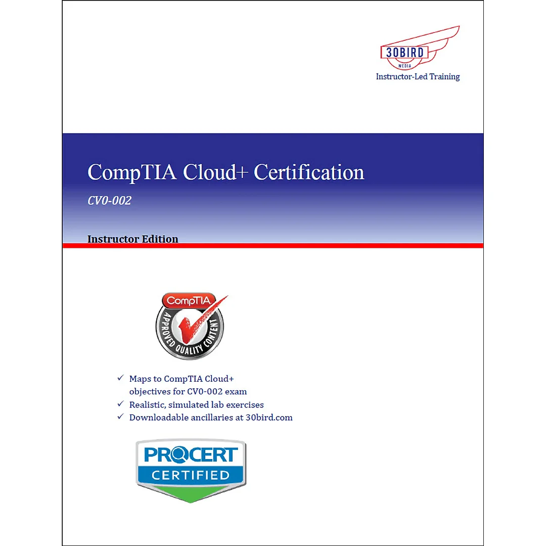 CompTIA Cloud+ Certification: CV0-002 (Instructor Edition 1.1)