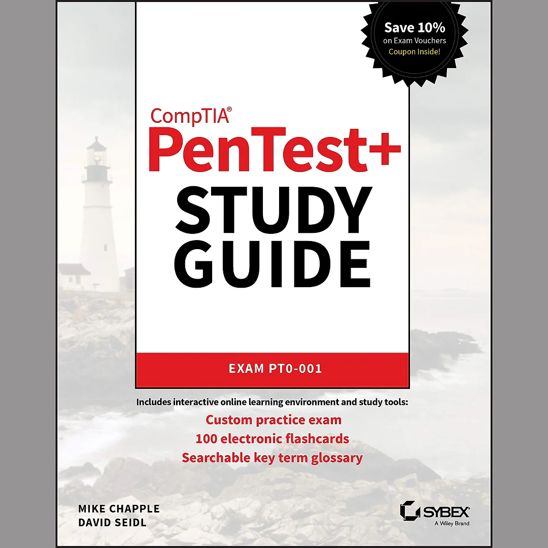 CompTIA PenTest+ Study Guide: Exam PT0-001 Exam PT0-001