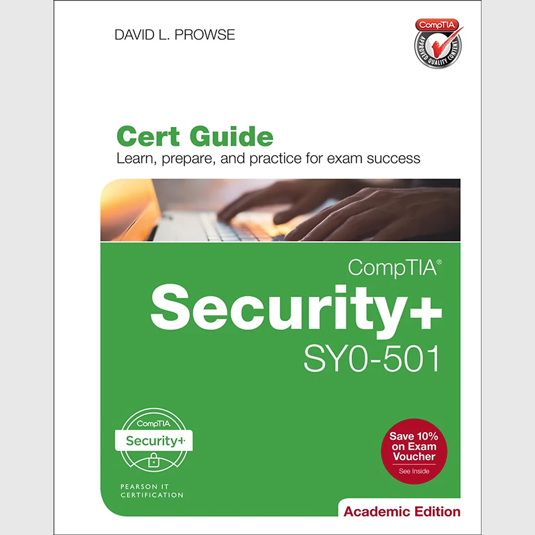 CompTIA Security+ SY0-501 Cert Guide, Academic Edition