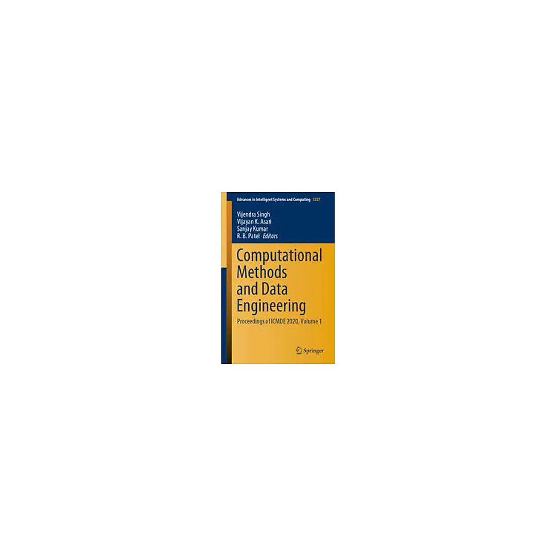 Computational Methods and Data Engineering: Proceedings of ICMDE 2020, Volume 1