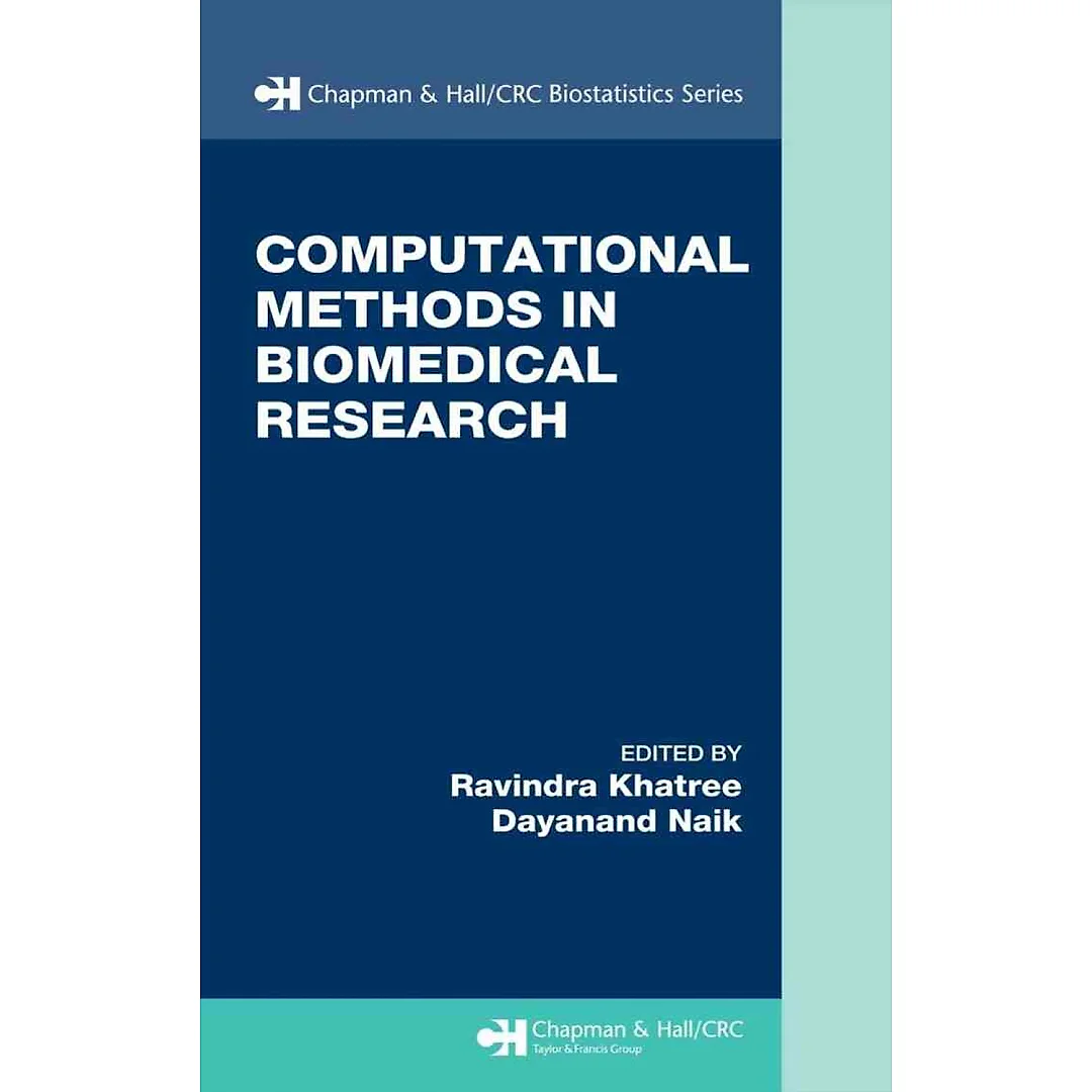 Computational Methods in Biomedical Research 1st Edition