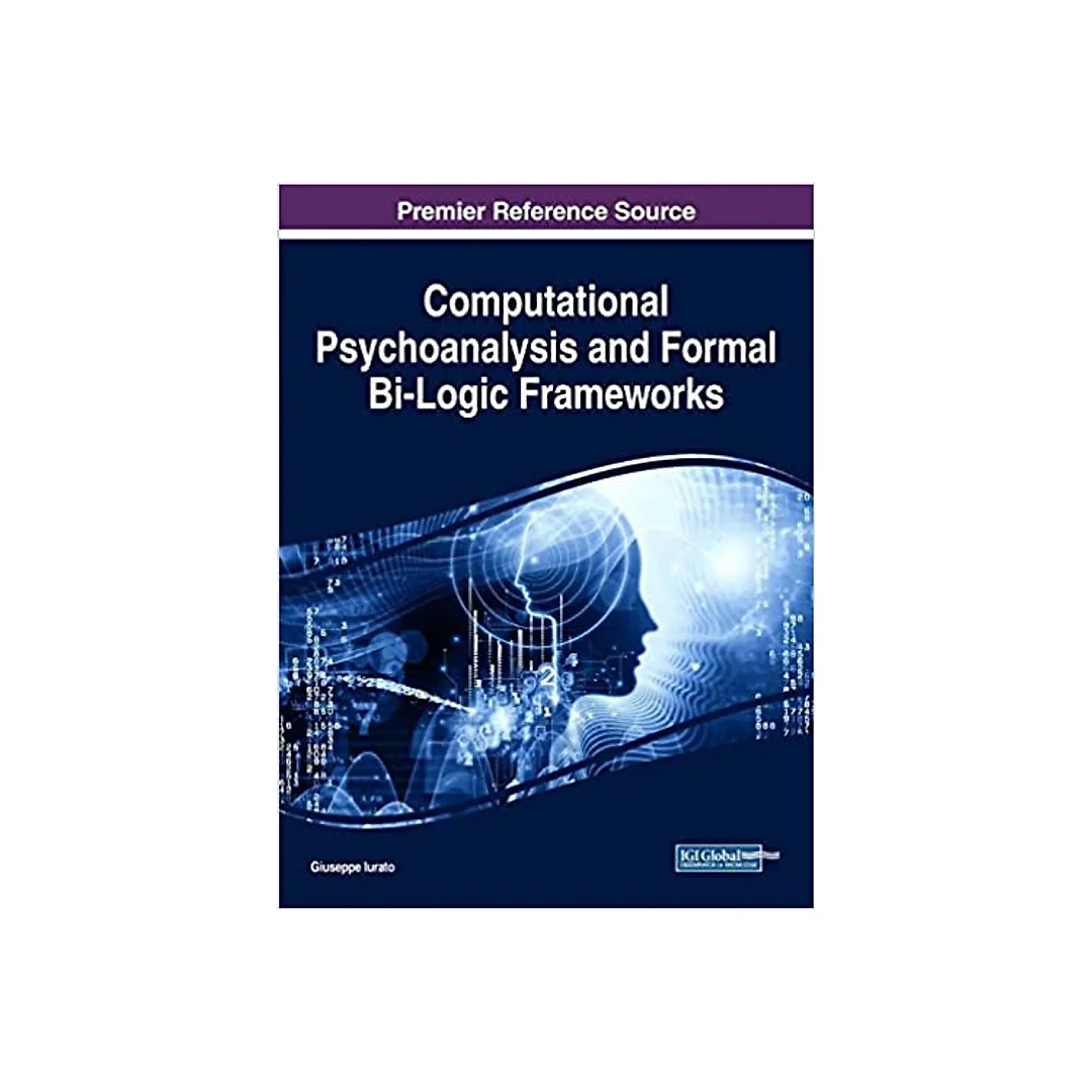 Computational Psychoanalysis and Formal Bi-Logic Frameworks
