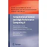 Computational Science and High Performance Computing II: The 2nd Russian-German Advanced Research Workshop, Stuttgart, Germany, March 14 to 16, 2005
