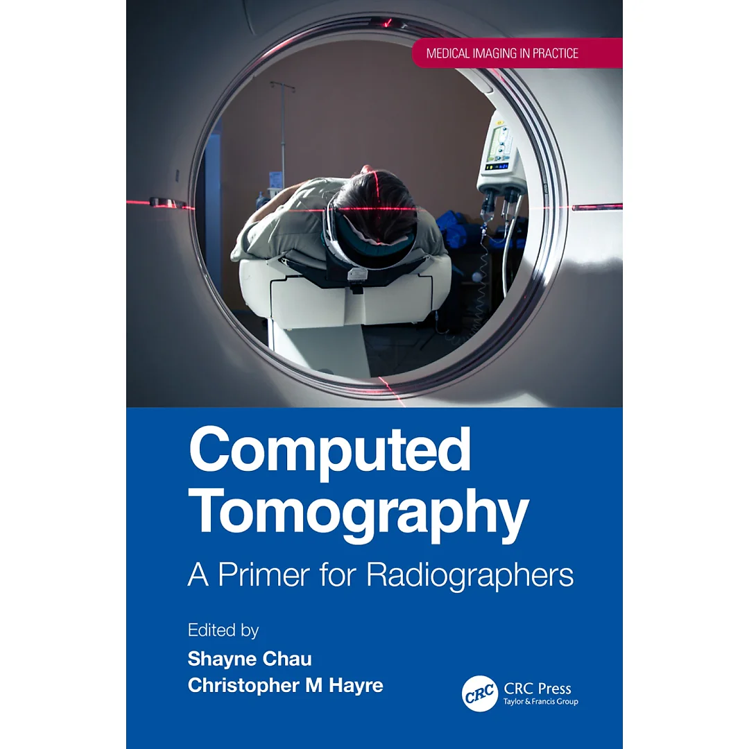 Computed Tomography: A Primer for Radiographers