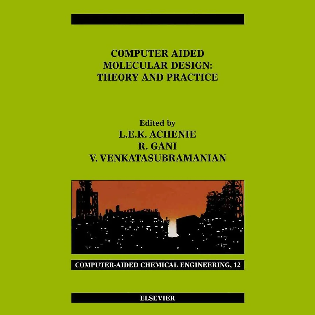 Computer Aided Molecular Design: Theory and Practice