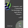 Computer and Computing Technologies in Agriculture, Volume I First IFIP TC 12 International Conference on Computer and Computing Technologies in Agriculture (CCTA 2007), Wuyishan, China,August 18-20, 2007